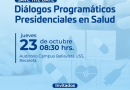 Diálogos Programáticos Presidenciales en Salud